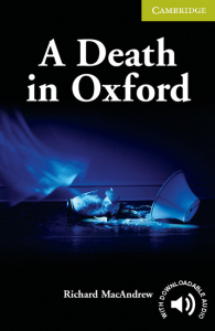Cambridge English Readers: A Death in Oxford Starter/Beginner